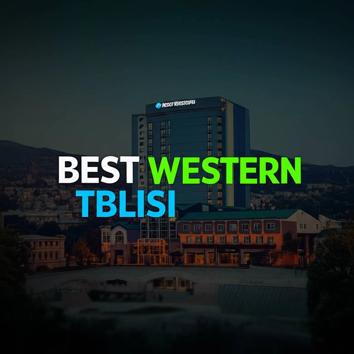 هتل بست وسترن تفلیس Best Western Tbilisi