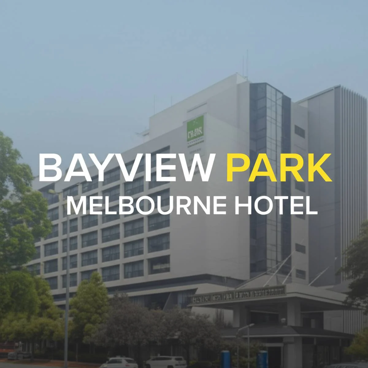 هتل بای ویو پارک ملبورن Bayview Park Melbourne Hotel