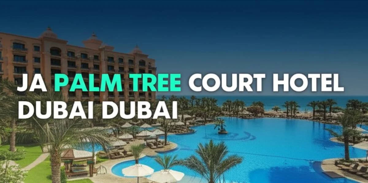 هتل جی ای پالم تری کورت دبی (JA Palm Tree Court) در یک نگاه