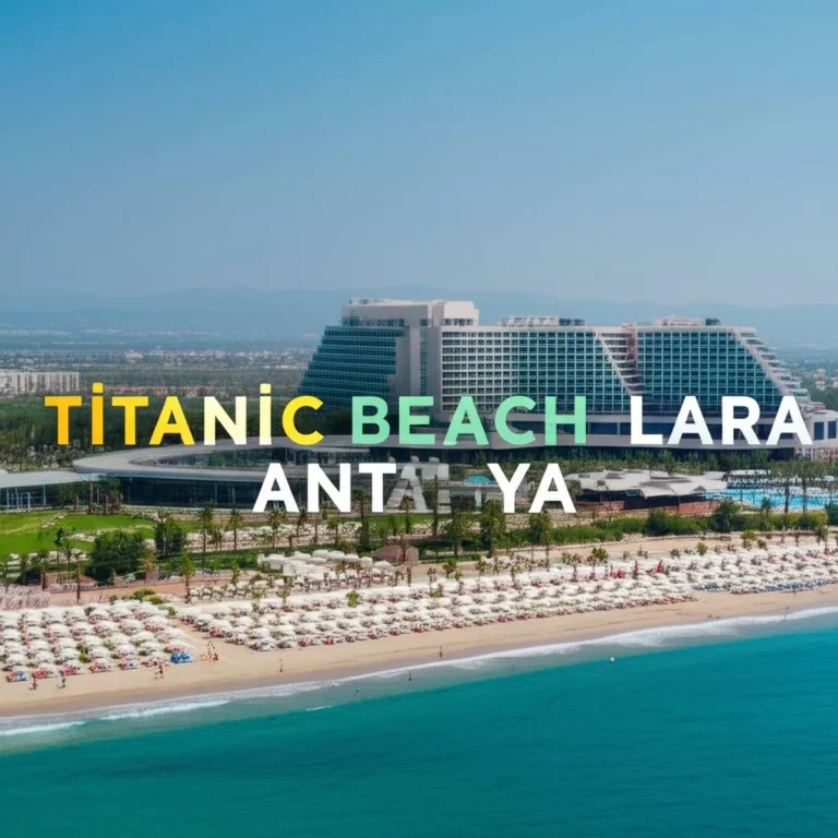 هتل تایتانیک بیچ لارا آنتالیا Titanic Beach Lara