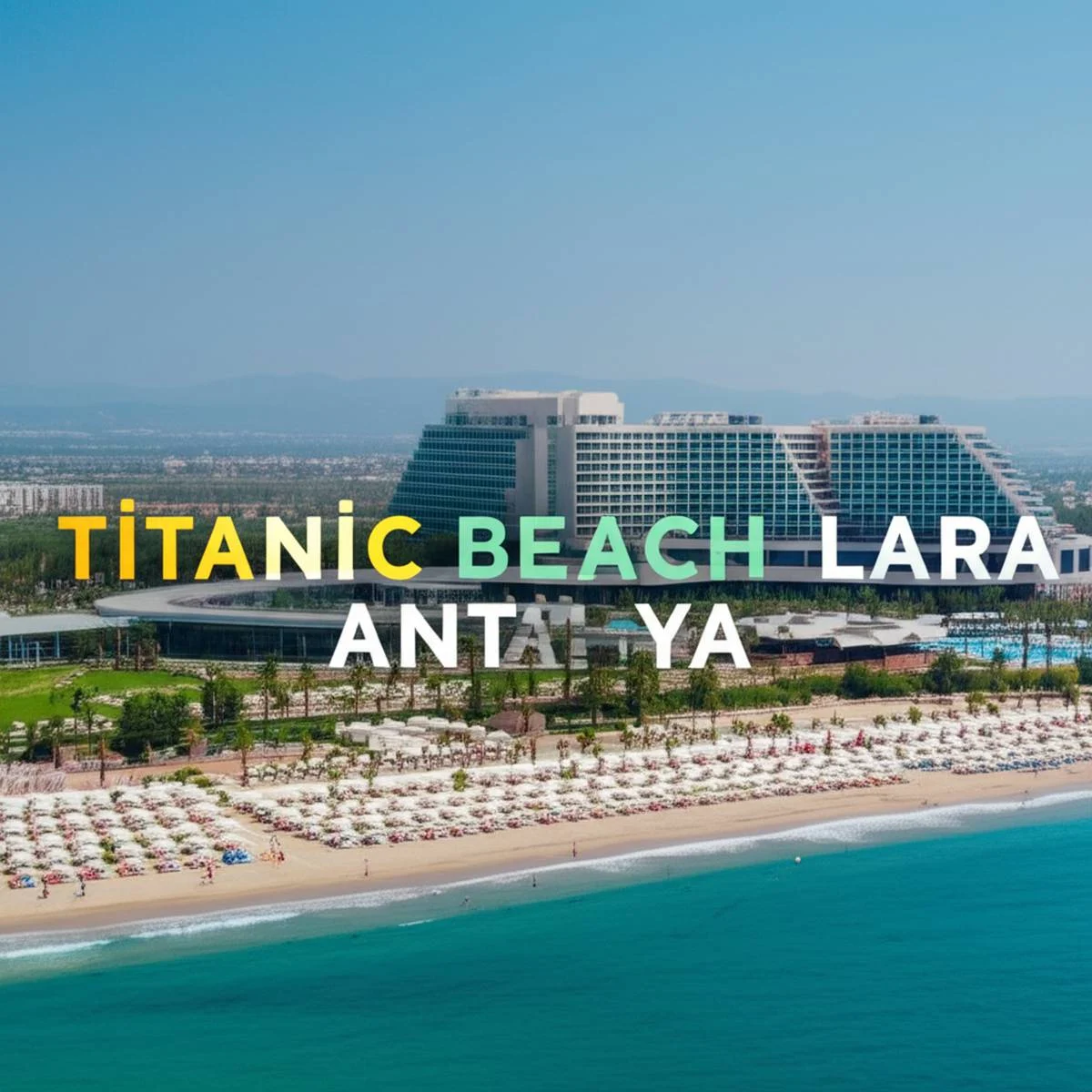 هتل تایتانیک بیچ لارا آنتالیا Titanic Beach Lara