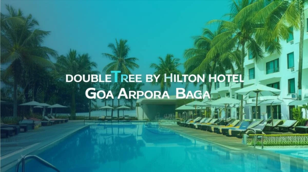 هتل دابلتری بای هیلتون گوا DoubleTree by Hilton Hotel Goa Arpora Baga
