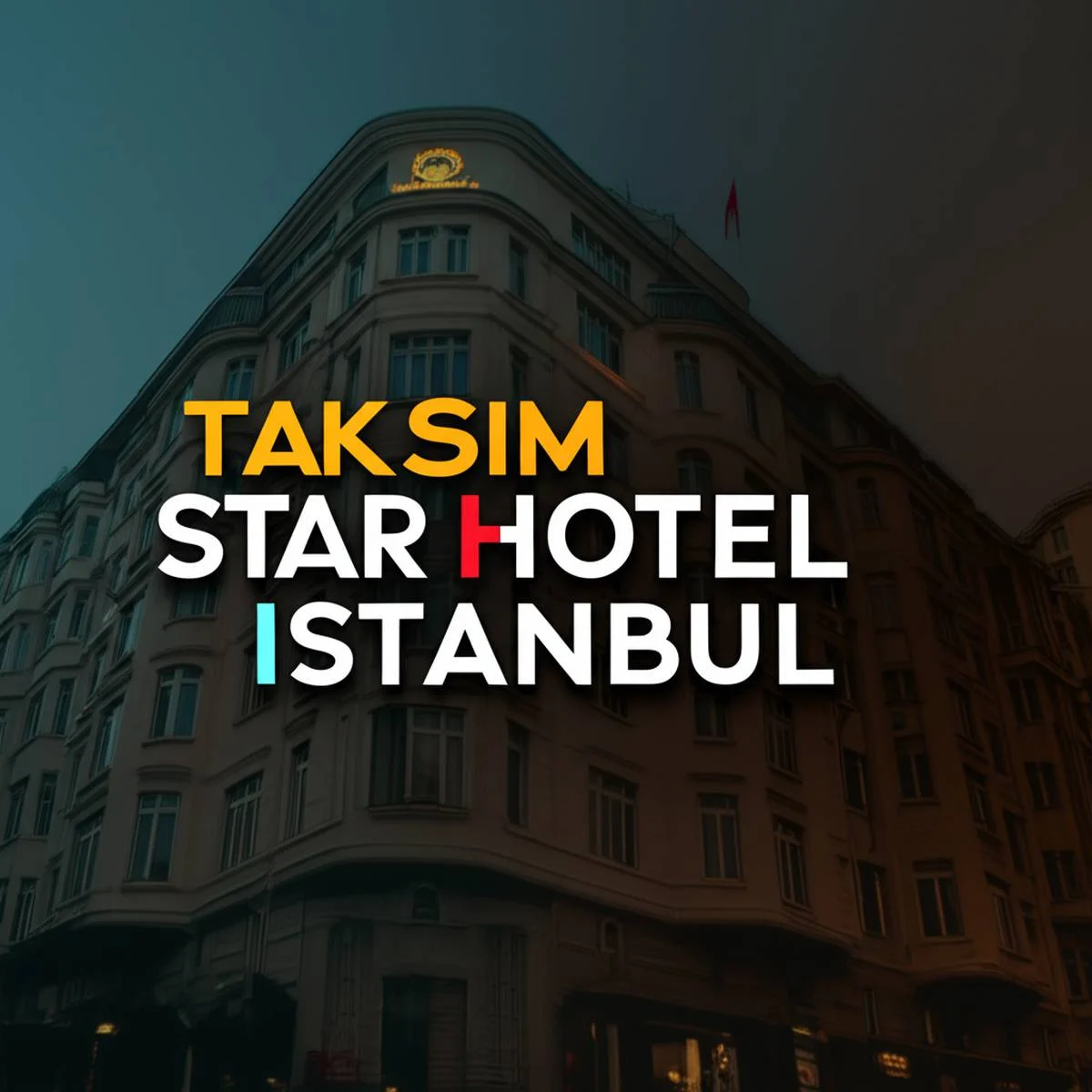 هتل تکسیم استار استانبول Taksim Star Hotel