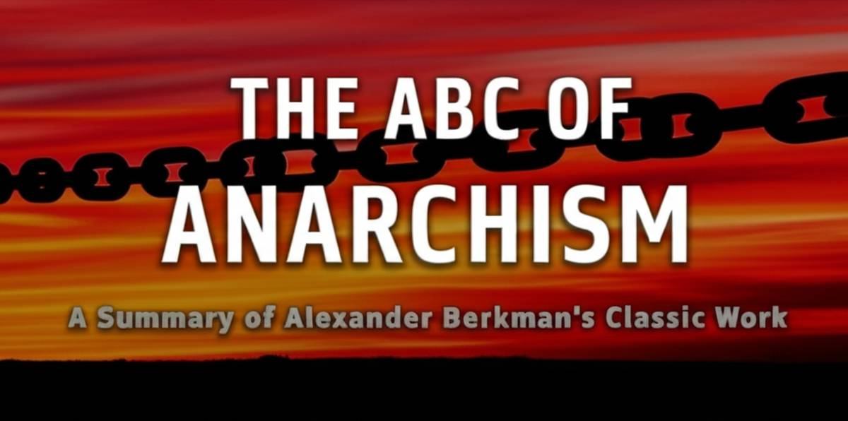 خلاصه کتاب الفبای آنارشیسم (برکمن) - نکات کلیدی